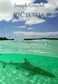 Victoria - Joseph Conrad - E-Book