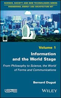 Information and the World Stage - Bernard Dugué - E-Book