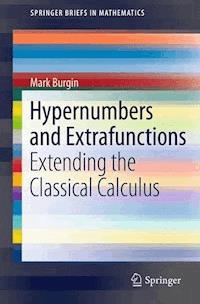 Hypernumbers and Extrafunctions - Mark Burgin - E-Book