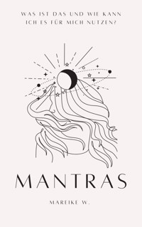 Mantras - Mareike W. - E-Book