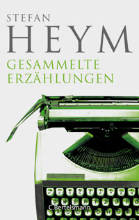 Gesammelte Erzählungen - Stefan Heym - E-Book