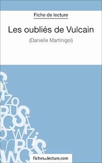 Les oubliés de Vulcain - Sophie Lecomte - E-Book