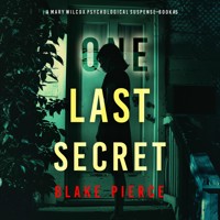 One Last Secret (The Governess—Book 5): An absolutely gripping psychological thriller packed with twists A captivating psychological thriller with a twist that will take your breath away - Blake Pierce - Hörbuch