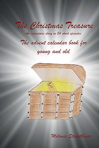 The Christmas Treasure - The advent calendar book for young and old - Melanie Stadelbauer - E-Book