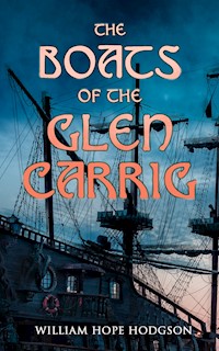The Boats of the Glen Carrig - William Hope Hodgson - E-Book