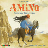 Amina, Tochter des Wüstenwindes - Sigrid Heuck - Hörbuch