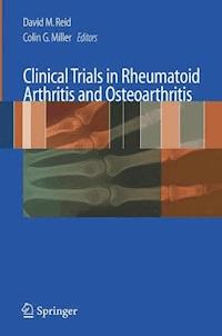 Clinical Trials in Rheumatoid Arthritis and Osteoarthritis - - E-Book