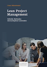 Lean Project Management - Claus Hüsselmann - E-Book