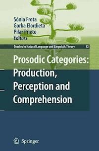 Prosodic Categories: Production, Perception and Comprehension -  - E-Book