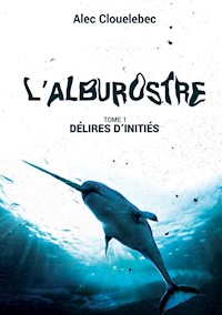 L'alburostre - Alec Clouelebec - E-Book
