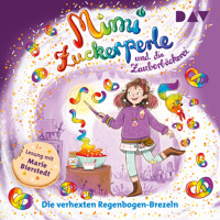 Mimi Zuckerperle und die Zauberbäckerei – Teil 3: Die verhexten Regenbogen-Brezeln - Sandra Grimm - Hörbuch