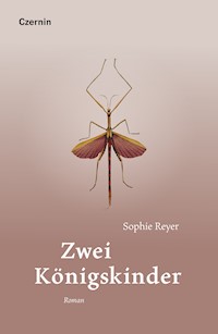Zwei Königskinder - Sophie Reyer - E-Book