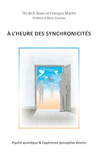 A l'heure des synchronicités - Thi Bich Doan - E-Book