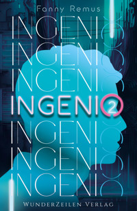 Ingenio (Band 2) - Fanny Remus - E-Book