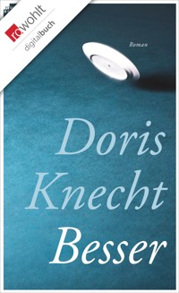Besser - Doris Knecht - E-Book