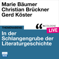 In der Schlangengrube der Literaturgeschichte - lit.COLOGNE live (ungekürzt) - Various Artists - Hörbuch