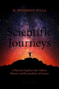 Scientific Journeys - H. Frederick Dylla - E-Book