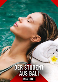 Der Student aus Bali - Mia Graf - E-Book