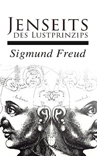 Jenseits des Lustprinzips - Sigmund Freud - E-Book