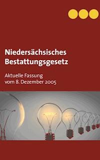 Niedersächsisches Bestattungsgesetz - - E-Book