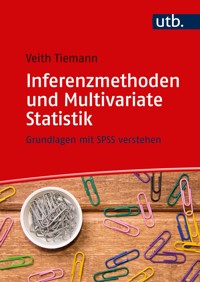 Inferenzmethoden und Multivariate Statistik - Veith Tiemann - E-Book