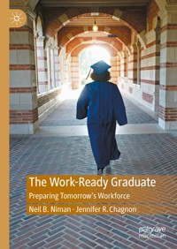 The Work-Ready Graduate - Neil B. Niman - E-Book