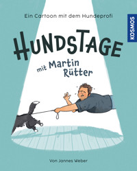 Hundstage mit Martin Rütter - Martin Rütter - E-Book