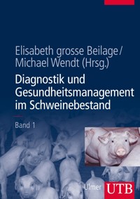 Diagnostik und Gesundheitsmanagement im Schweinebestand -  - E-Book