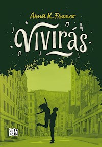Vivirás - Anna K. Franco - E-Book