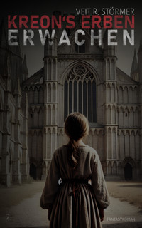 Kreons Erben - Erwachen - Veit Störmer - E-Book