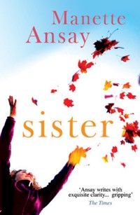 Sister - Manette Ansay - E-Book