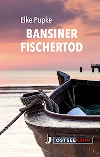 Bansiner Fischertod - Elke Pupke - E-Book