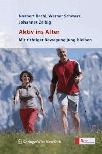 Aktiv ins Alter - Norbert Bachl - E-Book
