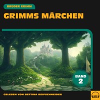 Grimms Märchen (Band 2) - Brüder Grimm - Hörbuch