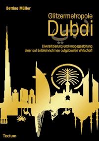 Glitzermetropole Dubai - Bettina Müller - E-Book