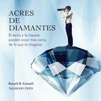 Acres de diamantes - Russell H. Conwell - Hörbuch