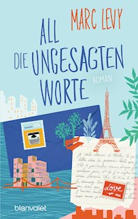 All die ungesagten Worte - Marc Levy - E-Book