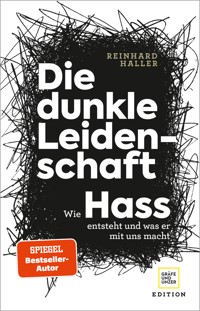 Die dunkle Leidenschaft - Prof. Dr. med. Reinhard Haller - E-Book