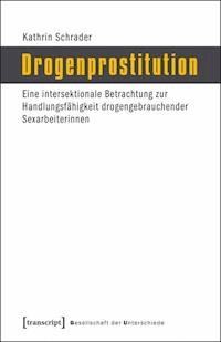 Drogenprostitution - Kathrin Schrader - E-Book