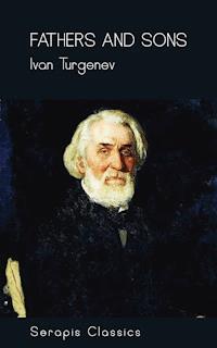 Fathers and Sons - Ivan Turgenev - E-Book