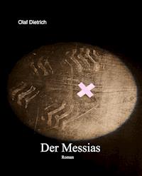 Der Messias - Olaf Dietrich - E-Book
