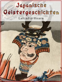 Japanische Geistergeschichten - Lafcadio Hearn - E-Book
