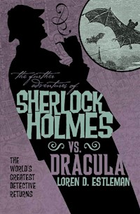 Sherlock Holmes vs. Dracula - Loren D. Estleman - E-Book