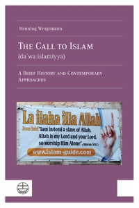 The Call to Islam (daʻwa islamiyya) - Henning Wrogemann - E-Book