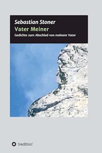 Vater Meiner - Sebastian Stoner - E-Book