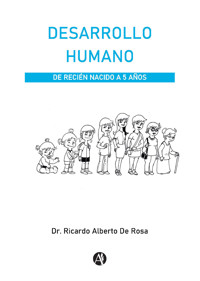 DESARROLLO HUMANO - Dr. Ricardo Alberto De Rosa - E-Book