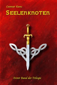 Seelenknoten - Gunnar Kunz - E-Book