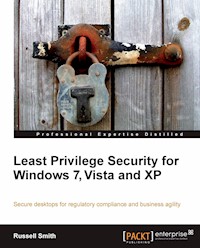 Least Privilege Security for Windows 7, Vista and XP - Russell Smith - E-Book