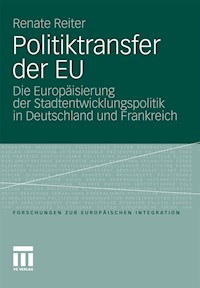 Politiktransfer der EU - Renate Reiter - E-Book