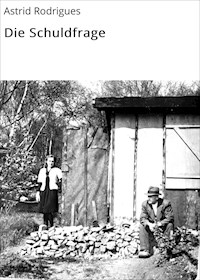 Die Schuldfrage - Astrid Rodrigues - E-Book